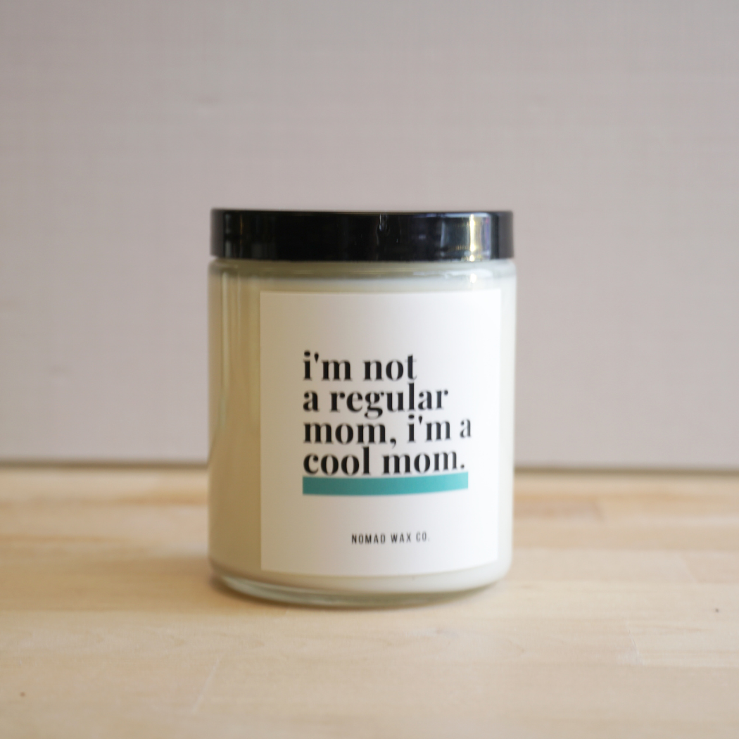 I'M A COOL MOM CANDLE