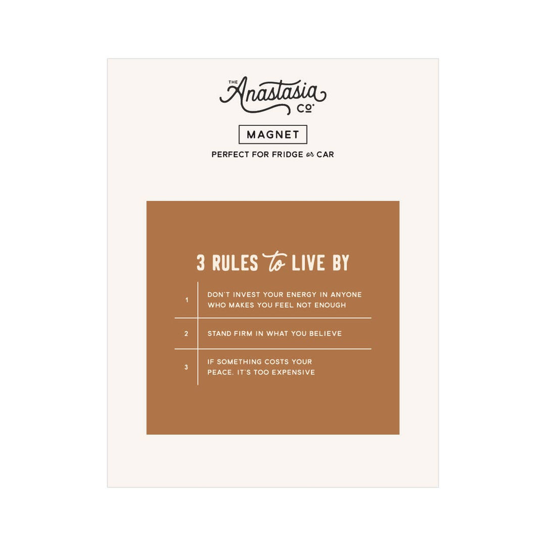 The Anastasia Co - 3 Rules to Live By Magnet