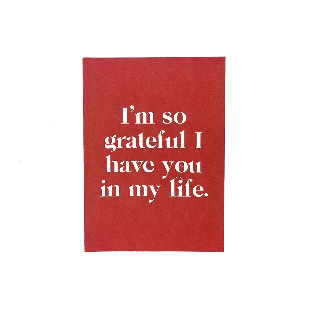 Grateful I Have You card