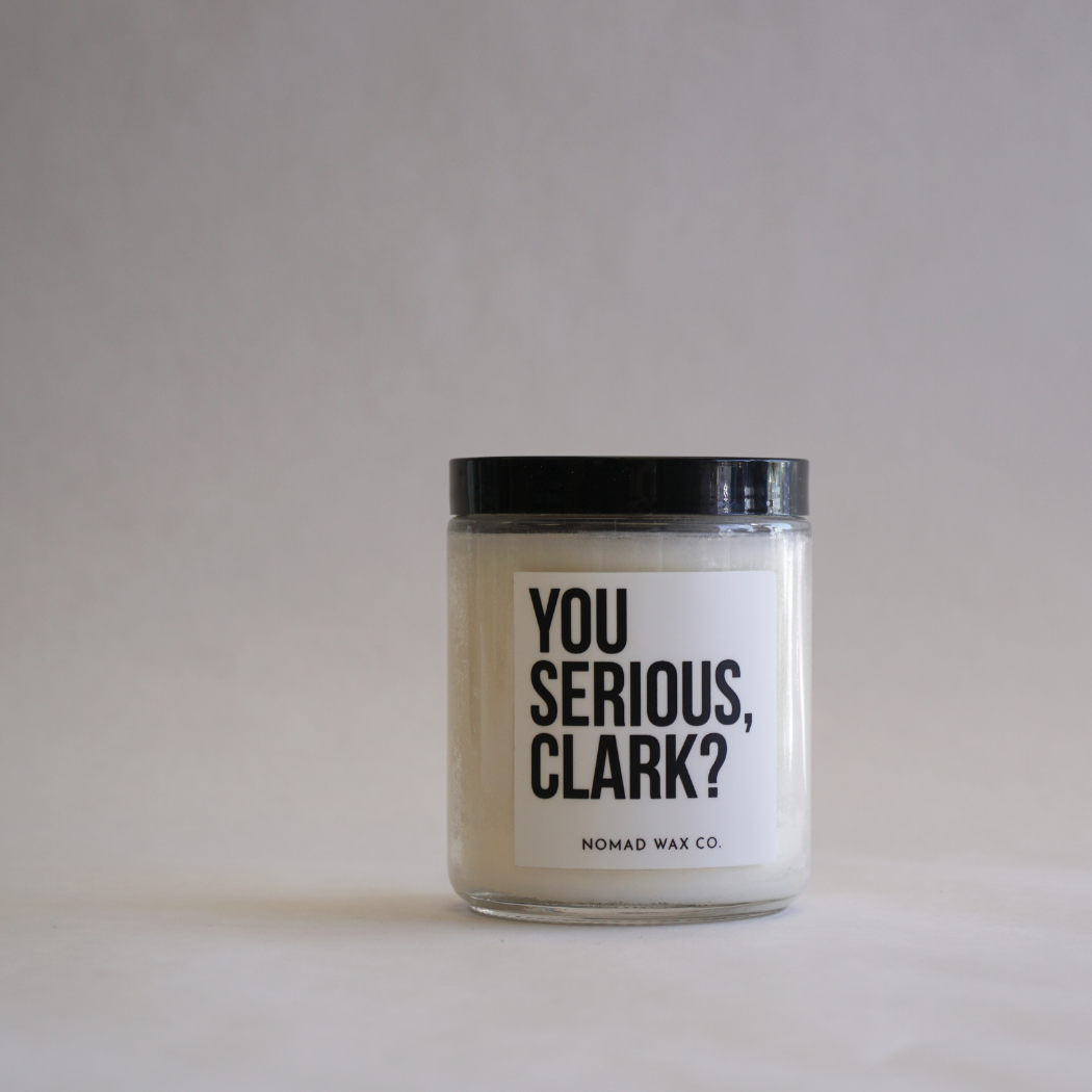 Christmas Vacation "You Serious Clark" Holiday Soy Candle