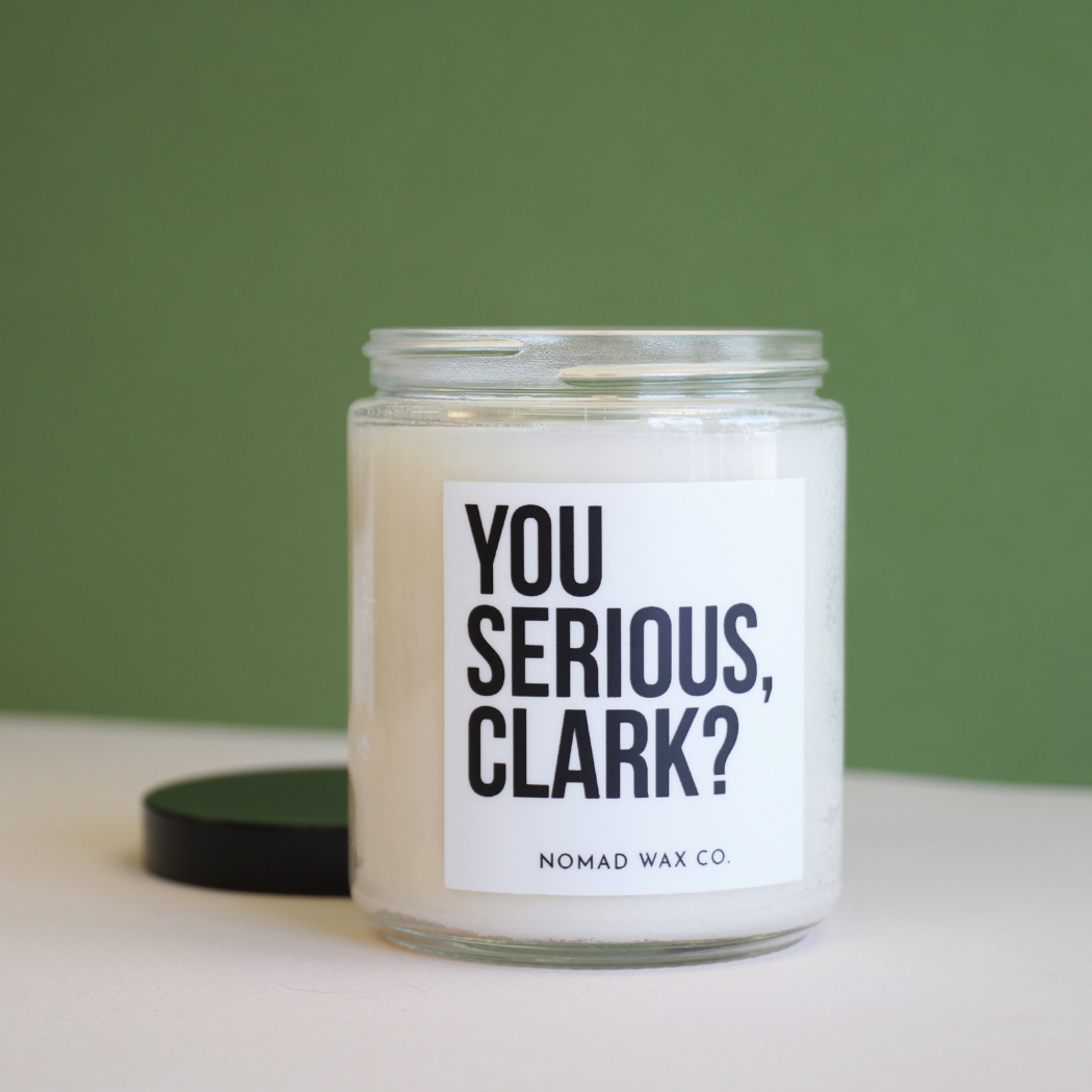 Christmas Vacation "You Serious Clark" Holiday Soy Candle