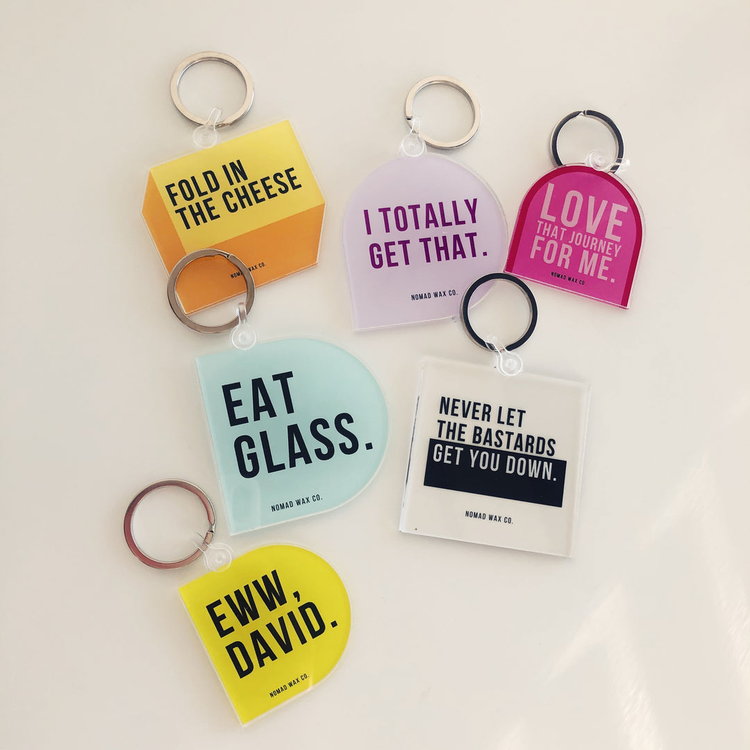 Never Let The Bastards Get Your Down Schitt's Creek Keychain